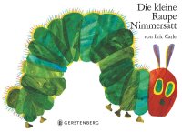 Die kleine Raupe Nimmersatt groß